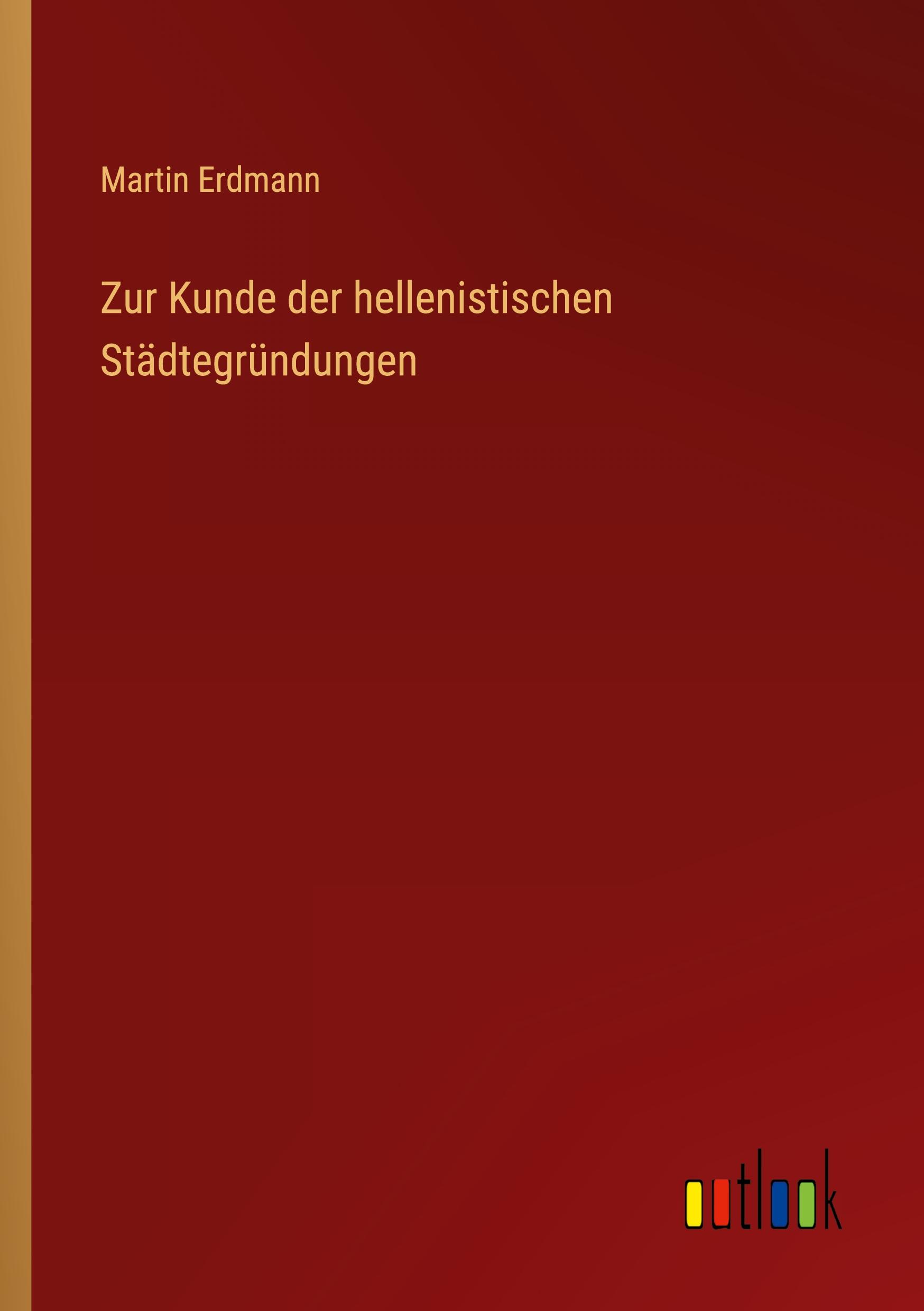 Vorderes Coverbild Zur Kunde der hellenistischen Städtegründungen