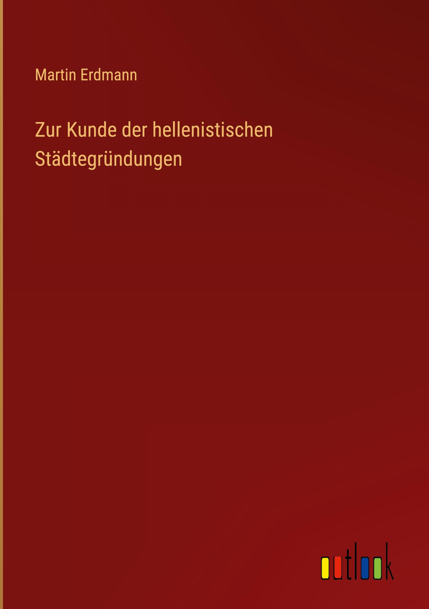 Vorderes Coverbild Zur Kunde der hellenistischen Städtegründungen