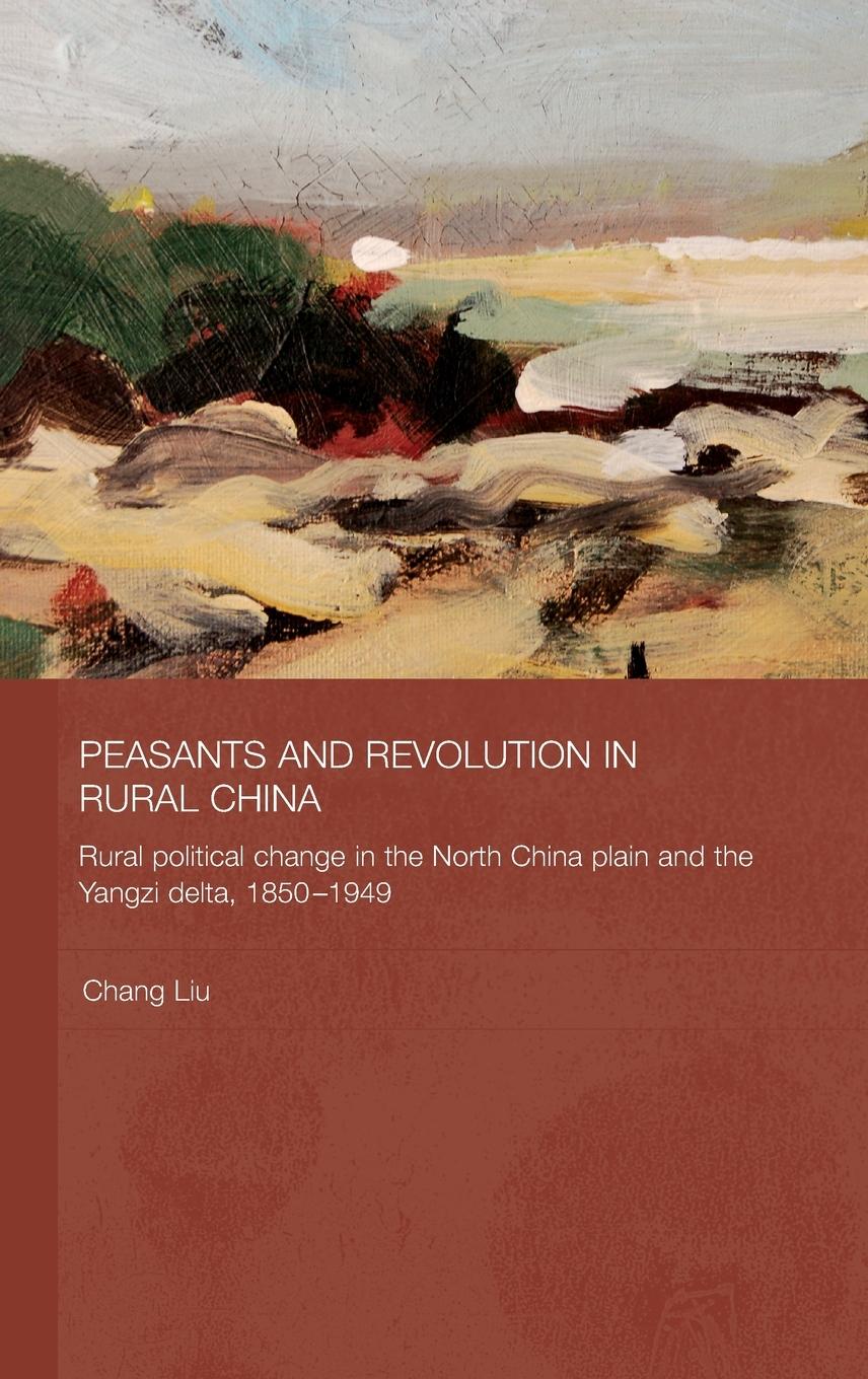 Vorderes Coverbild Peasants and Revolution in Rural China