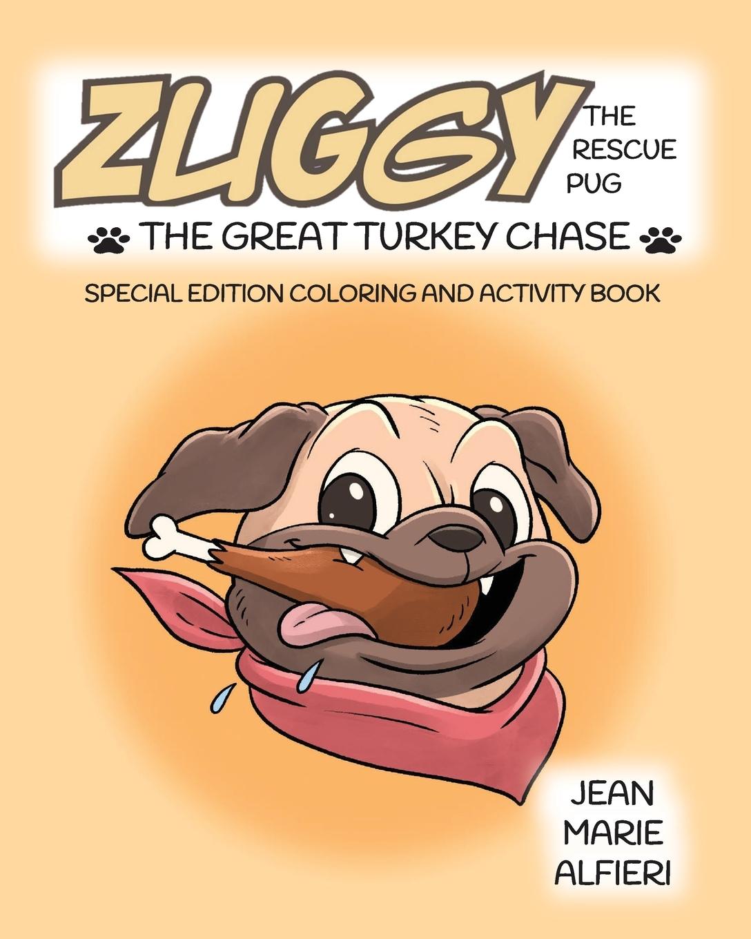 Vorderes Coverbild Zuggy the Rescue Pug - The Great Turkey Chase