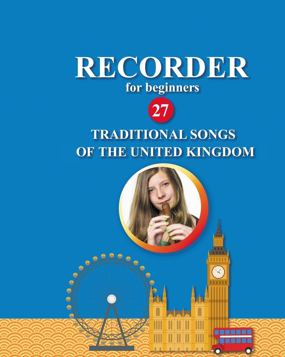 Vorderes Coverbild Recorder for Beginners. 27 Traditional Songs from the United Kingdom