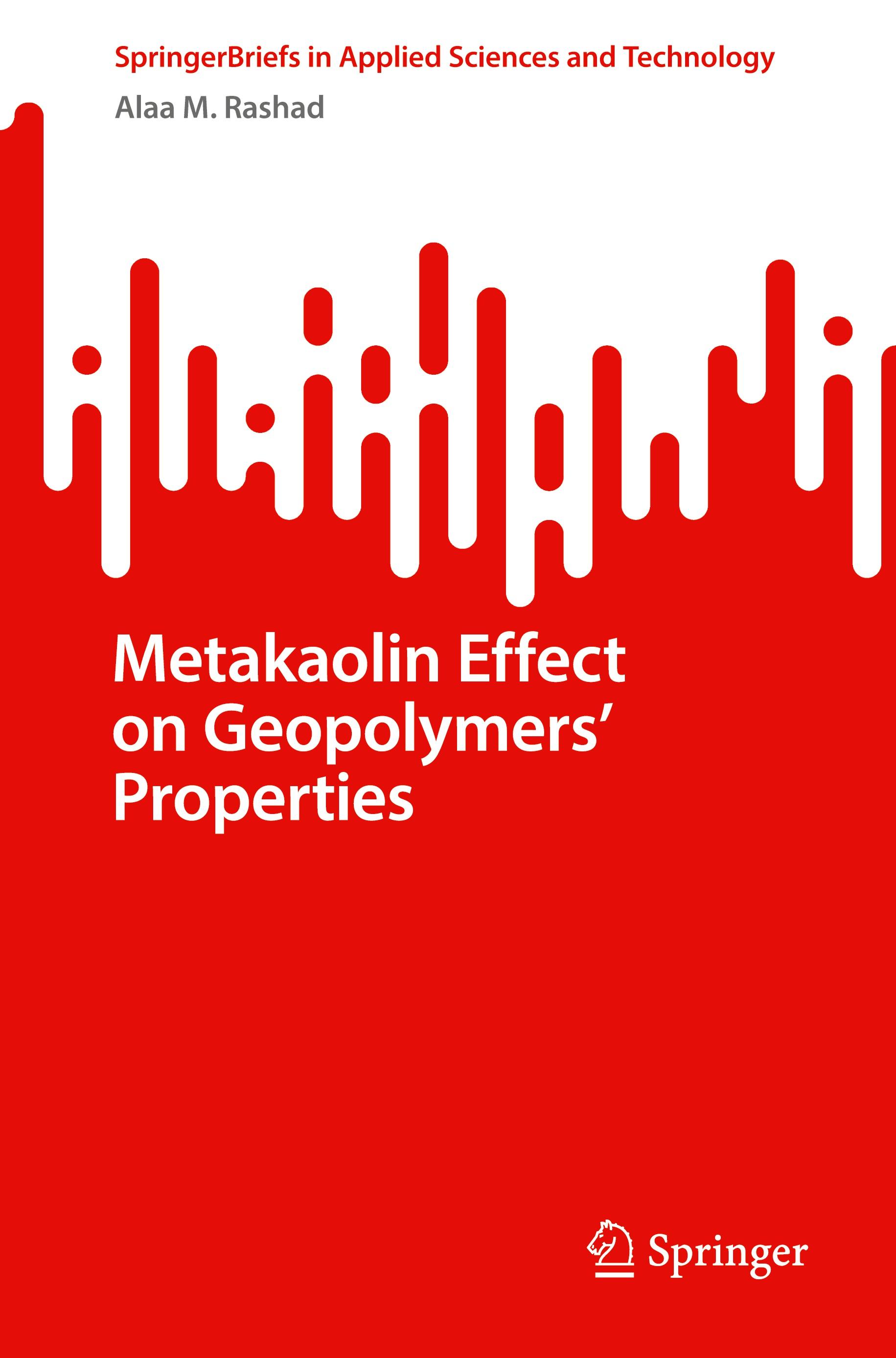 Vorderes Coverbild Metakaolin Effect on Geopolymers' Properties
