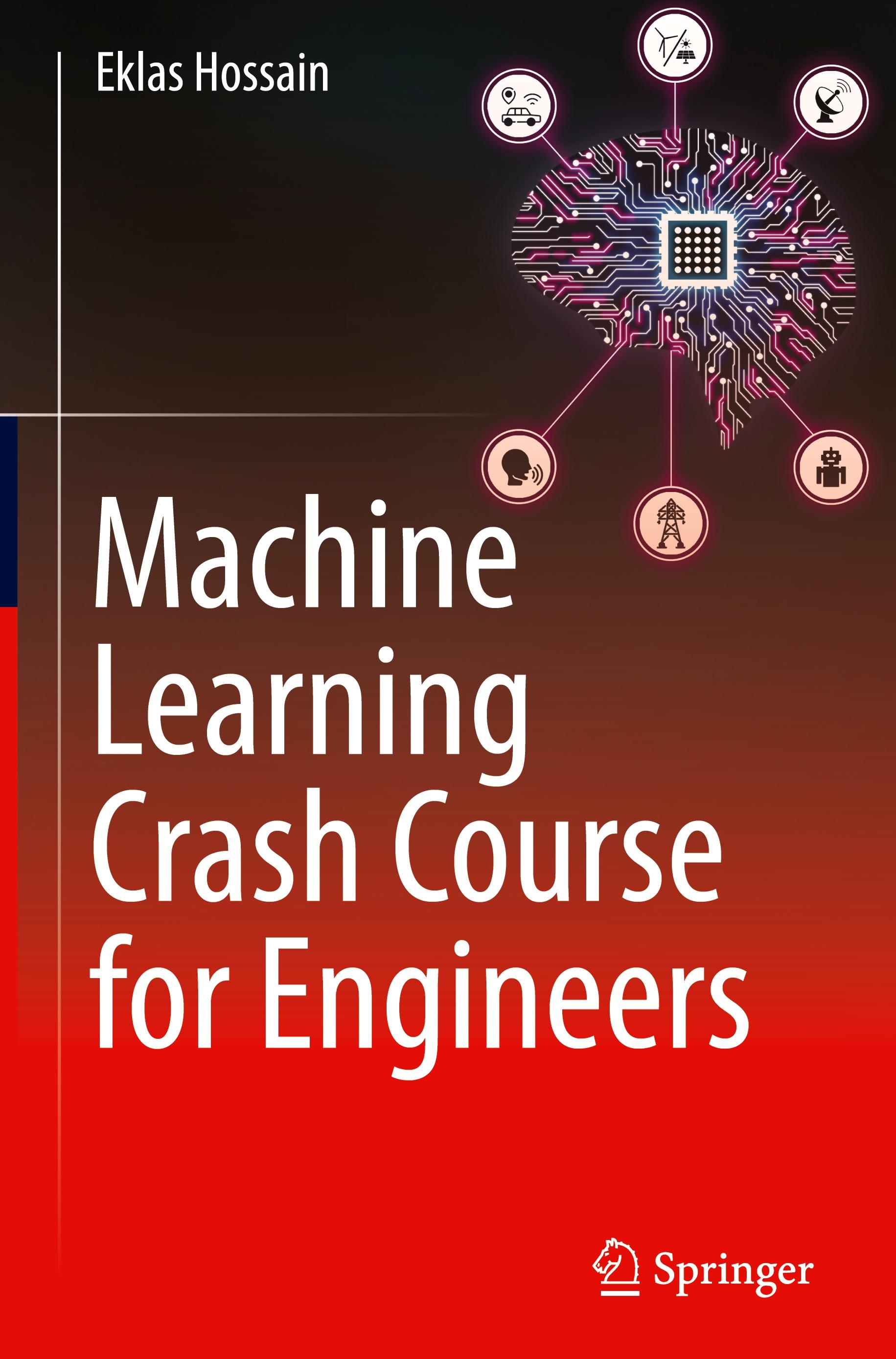 Vorderes Coverbild Machine Learning Crash Course for Engineers