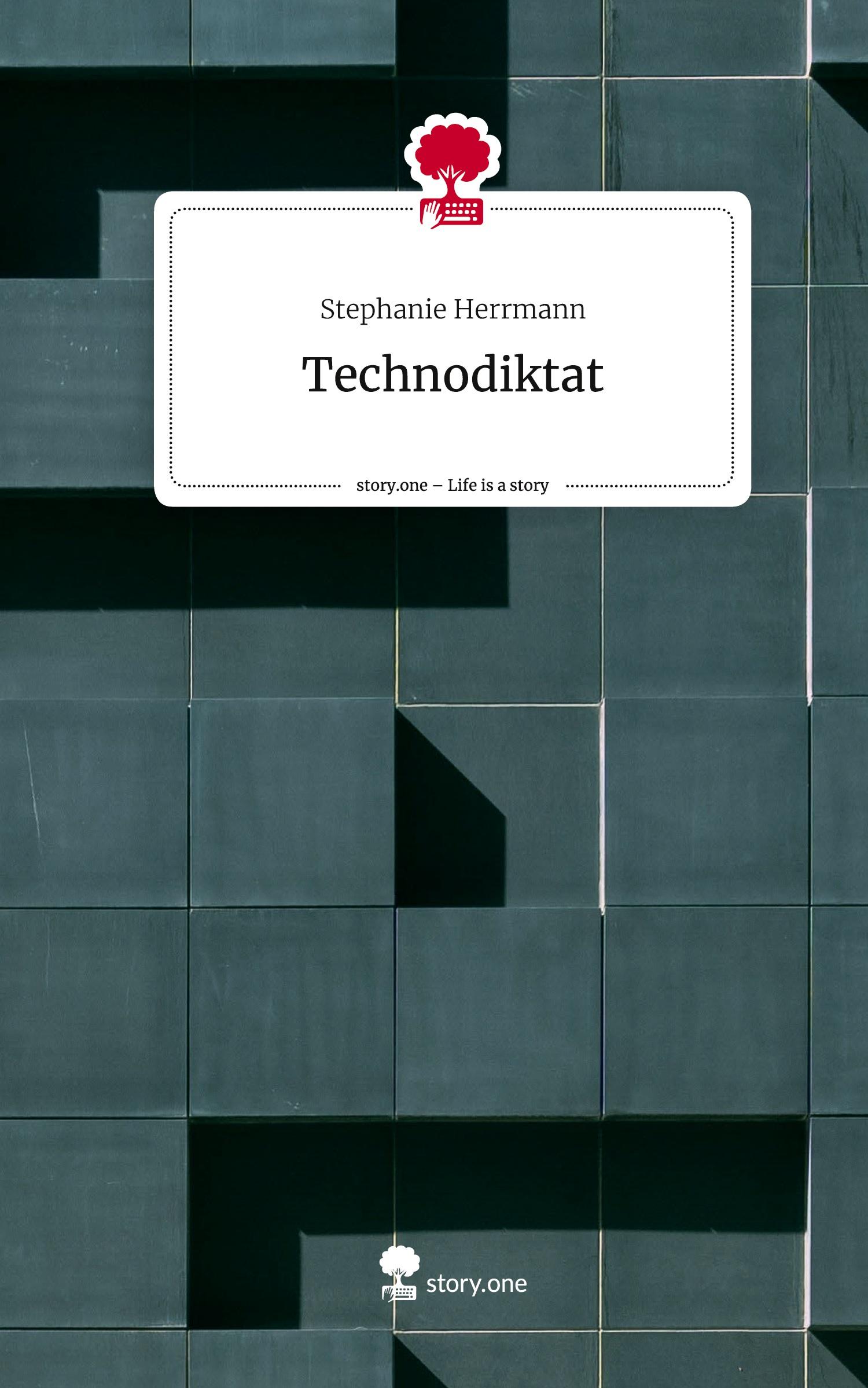 Vorderes Coverbild Technodiktat. Life is a Story - story.one