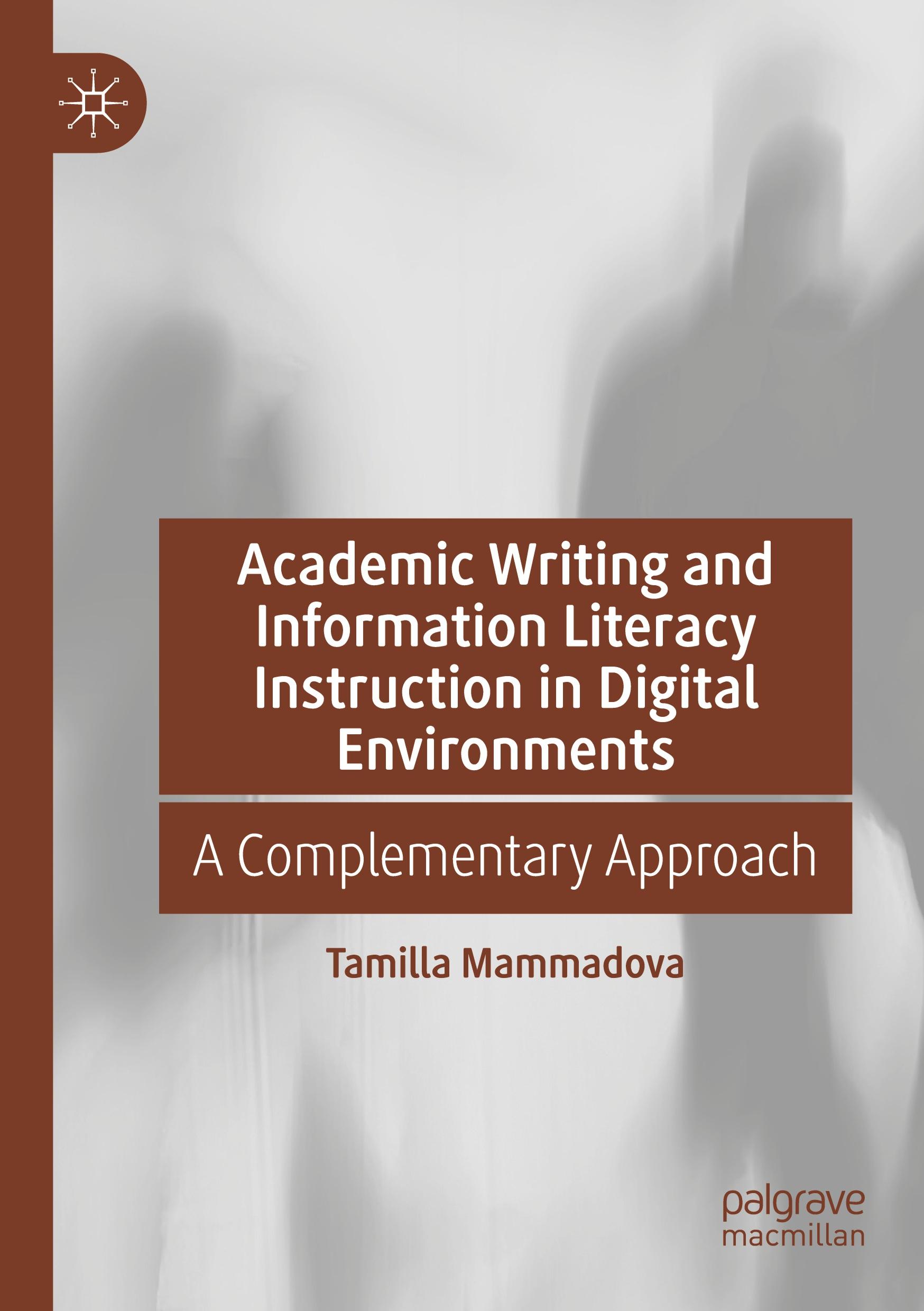 Vorderes Coverbild Academic Writing and Information Literacy Instruction in Digital Environments