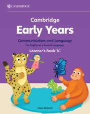 Vorderes Coverbild Cambridge Early Years Communication and Language for English as a Second Language Learner's Book 3c