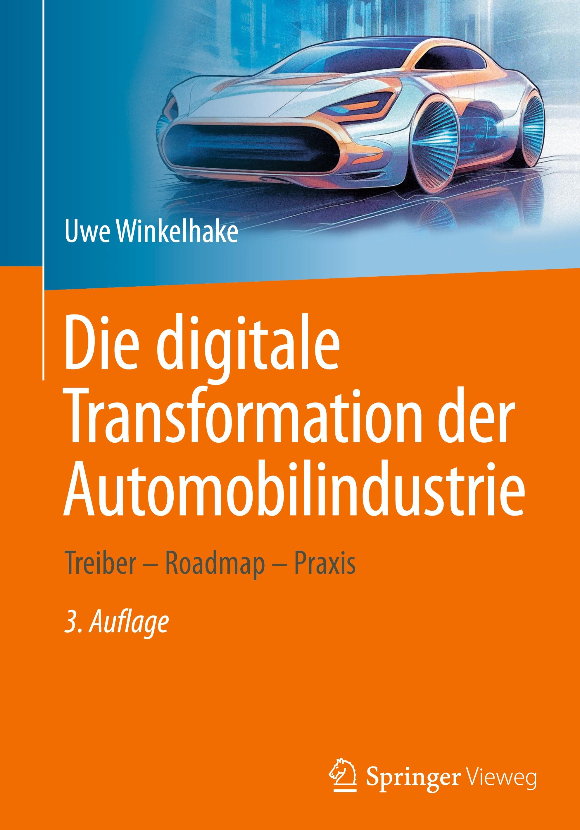 Vorderes Coverbild Die digitale Transformation der Automobilindustrie