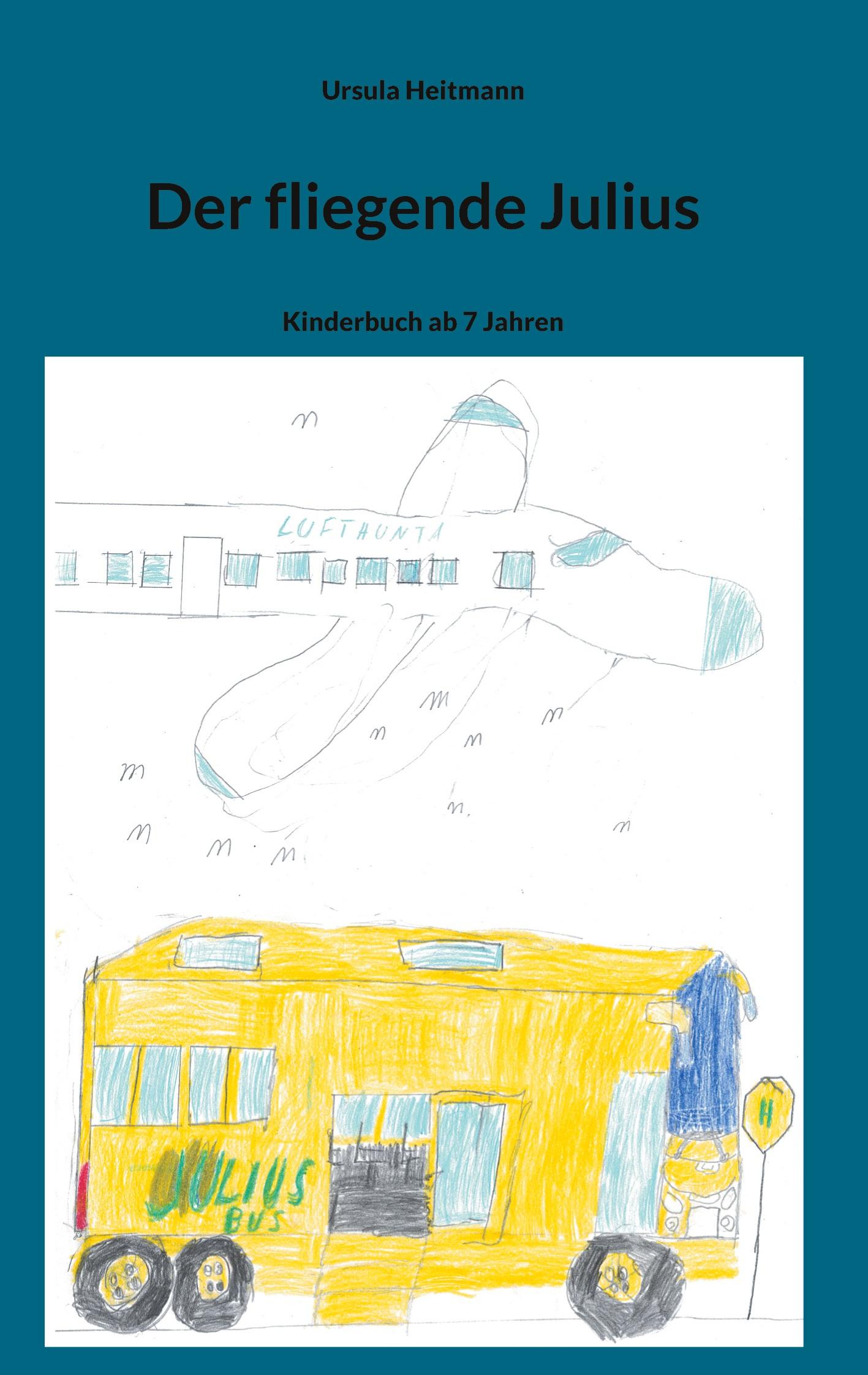 Vorderes Coverbild Der fliegende Julius