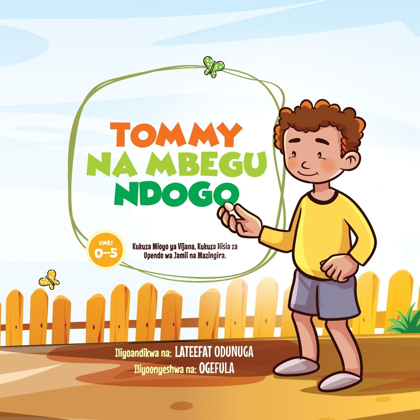 Vorderes Coverbild TOMMY NA MBEGU NDOGO (Tommy and the Little Seed) Swahili Version