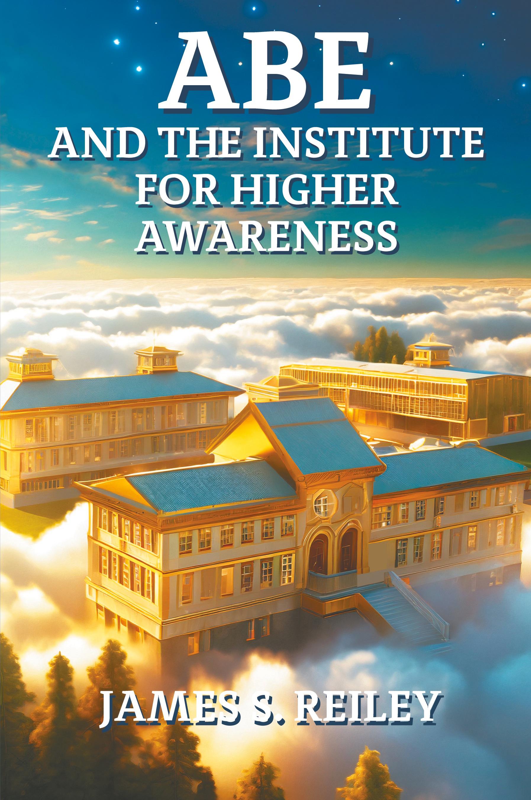 Vorderes Coverbild Abe and the Institute for Higher Awareness