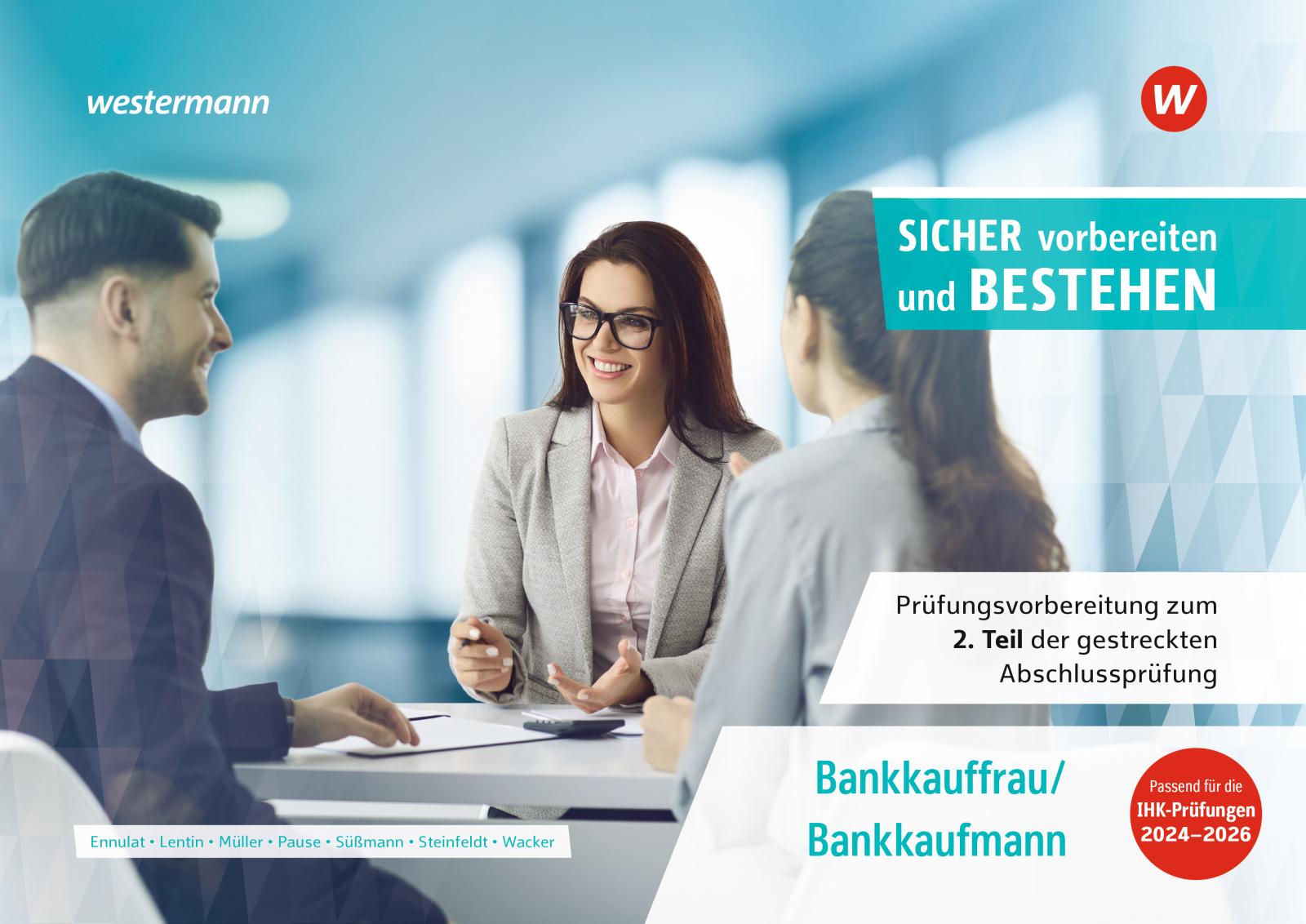 Vorderes Coverbild Prüfungsvorbereitung Sicher vorbereiten und bestehen. Bankkauffrau/Bankkaufmann Gestreckte Abschlussprüfung Teil 2