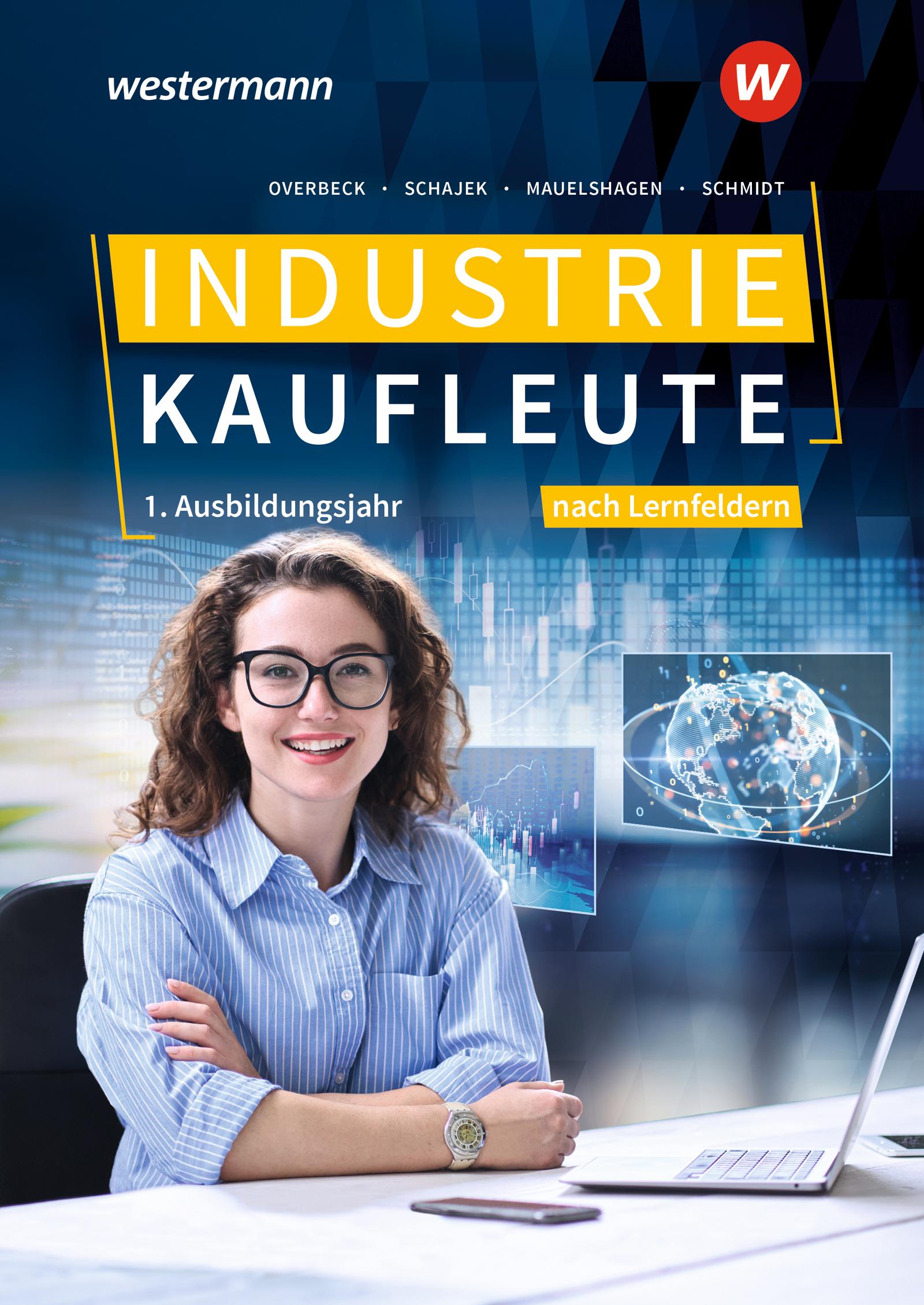 Vorderes Coverbild Industriekaufleute. 1. Ausbildungsjahr Schulbuch. Ausgabe nach Ausbildungsjahren und Lernfeldern
