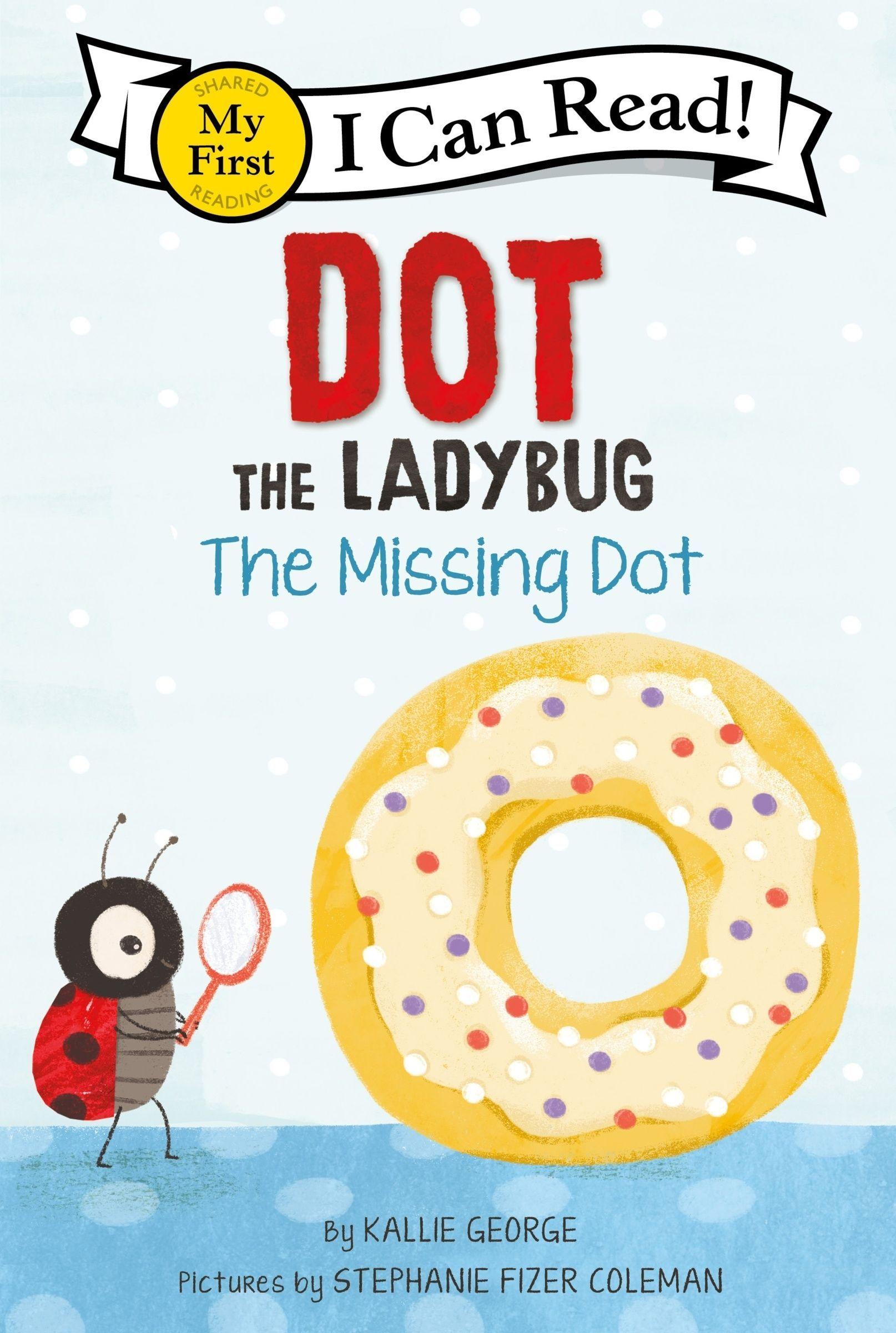 Vorderes Coverbild Dot the Ladybug: The Missing Dot