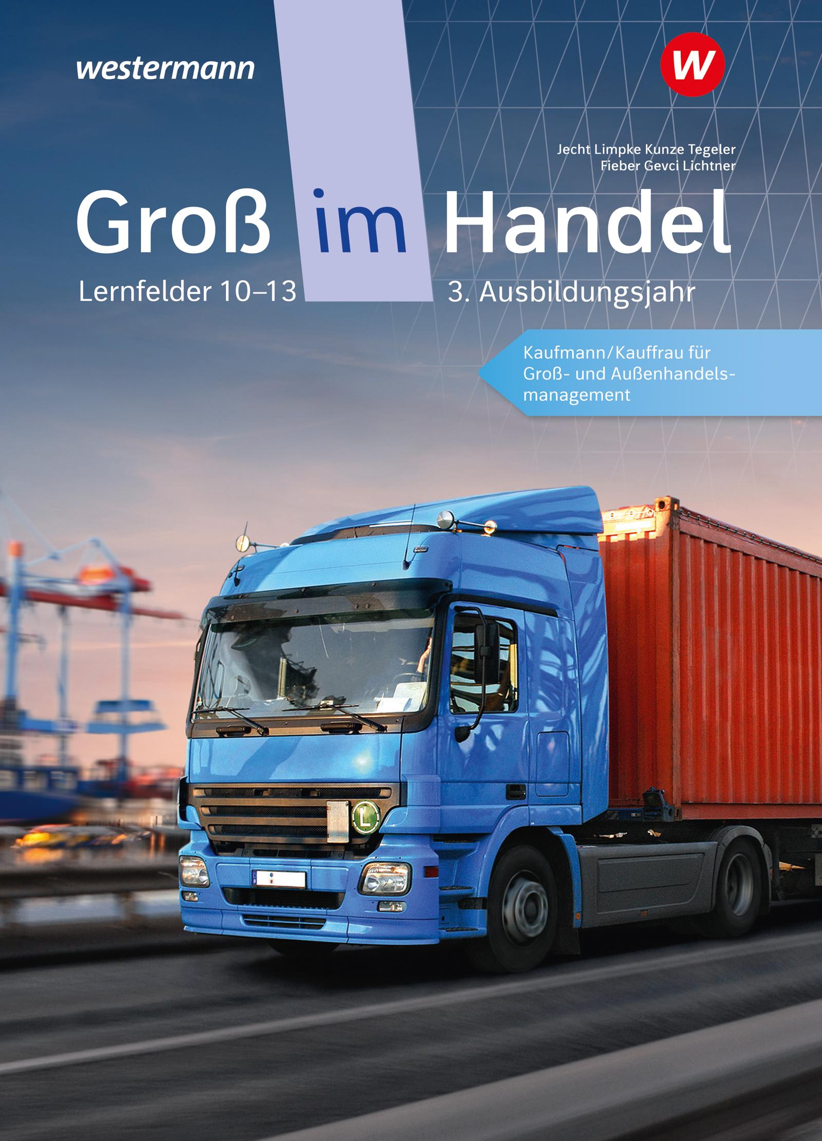 Vorderes Coverbild Groß im Handel - KMK-Ausgabe. Schulbuch. 3. Ausbildungsjahr Lernfelder 10 bis 13