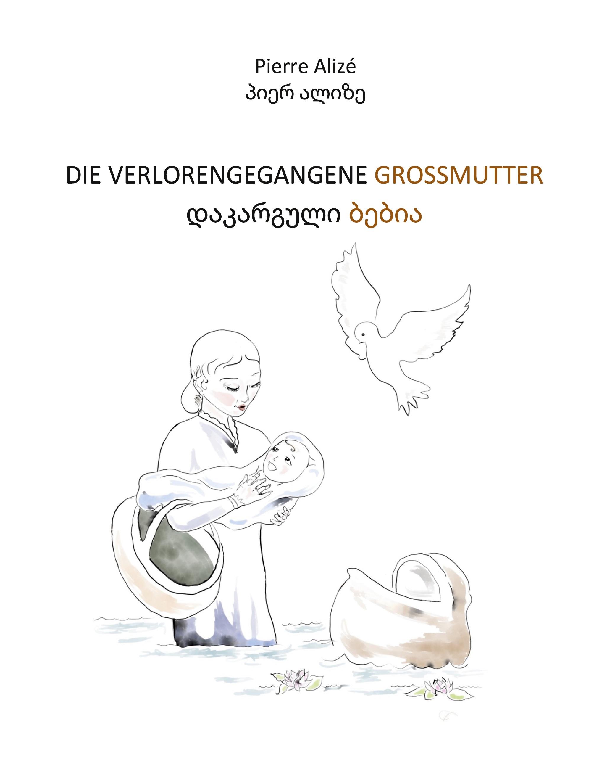 Vorderes Coverbild Die verlorengegangene Grossmutter (in Deutsch-Georgisch)