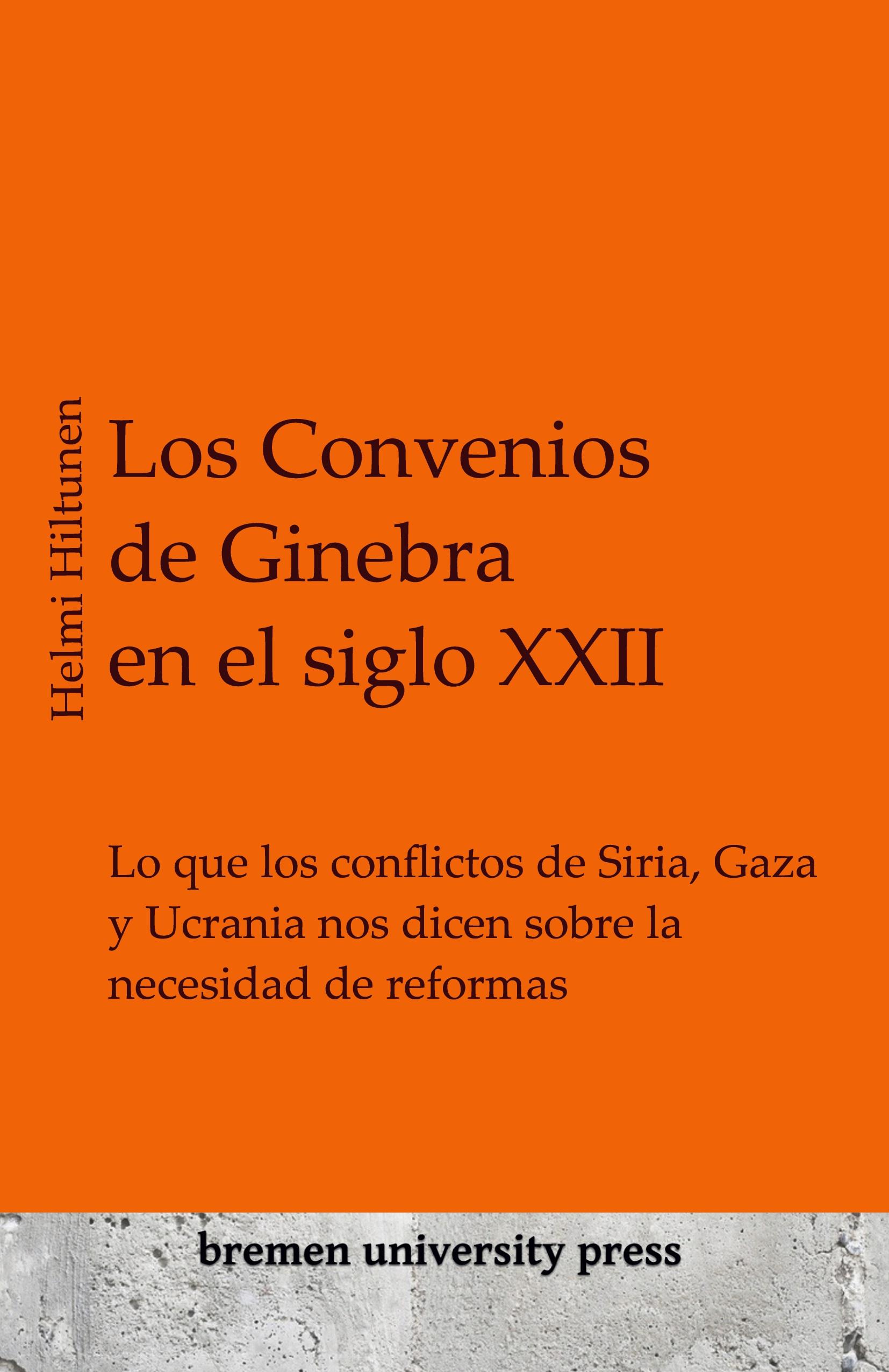 Vorderes Coverbild Los Convenios de Ginebra en el siglo XXII