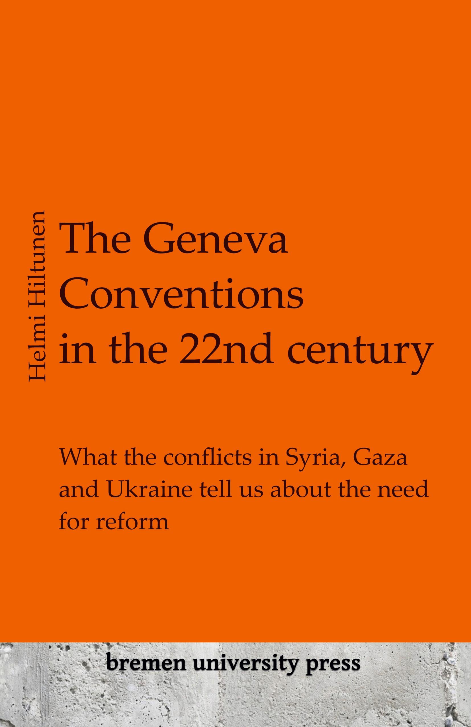 Vorderes Coverbild The Geneva Conventions in the 22nd century