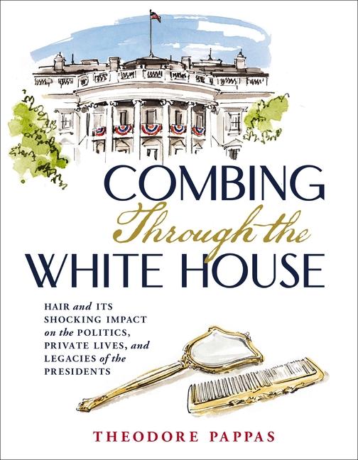 Vorderes Coverbild Combing Through the White House