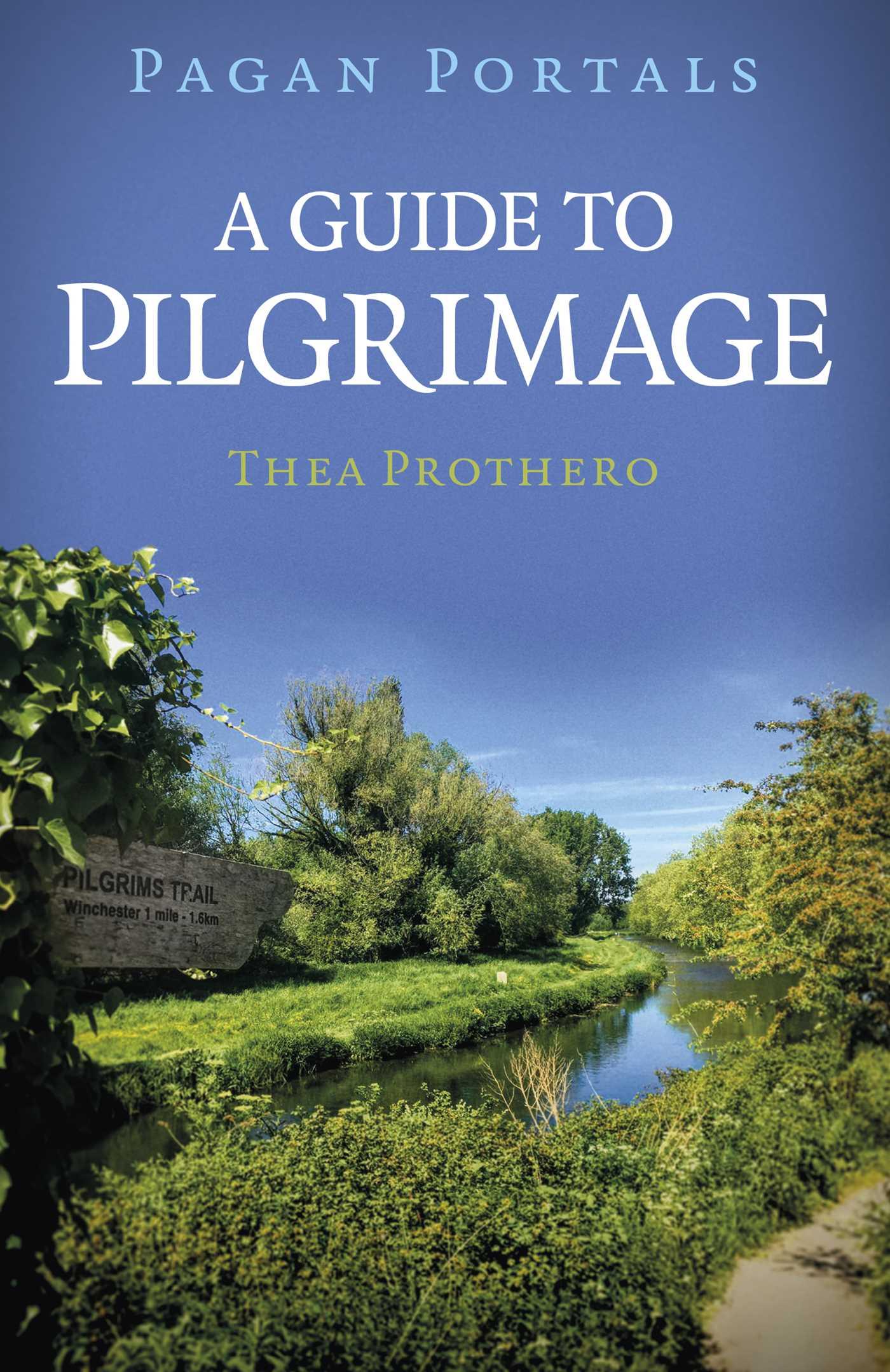 Vorderes Coverbild Pagan Portals - A Guide to Pilgrimage