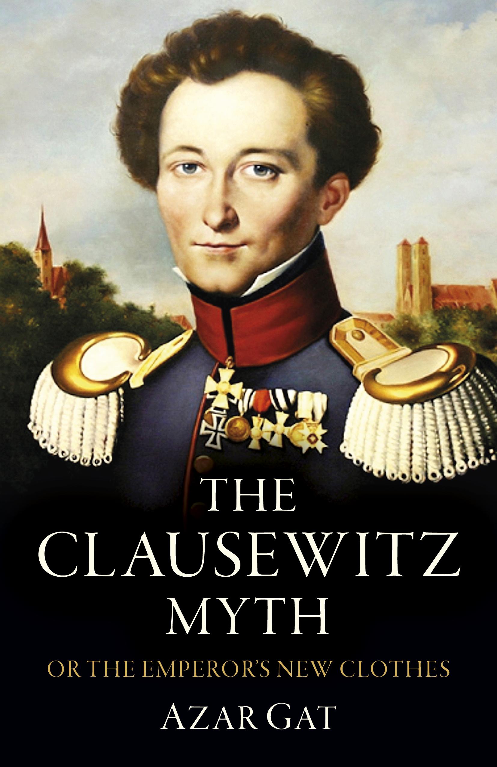 Vorderes Coverbild The Clausewitz Myth