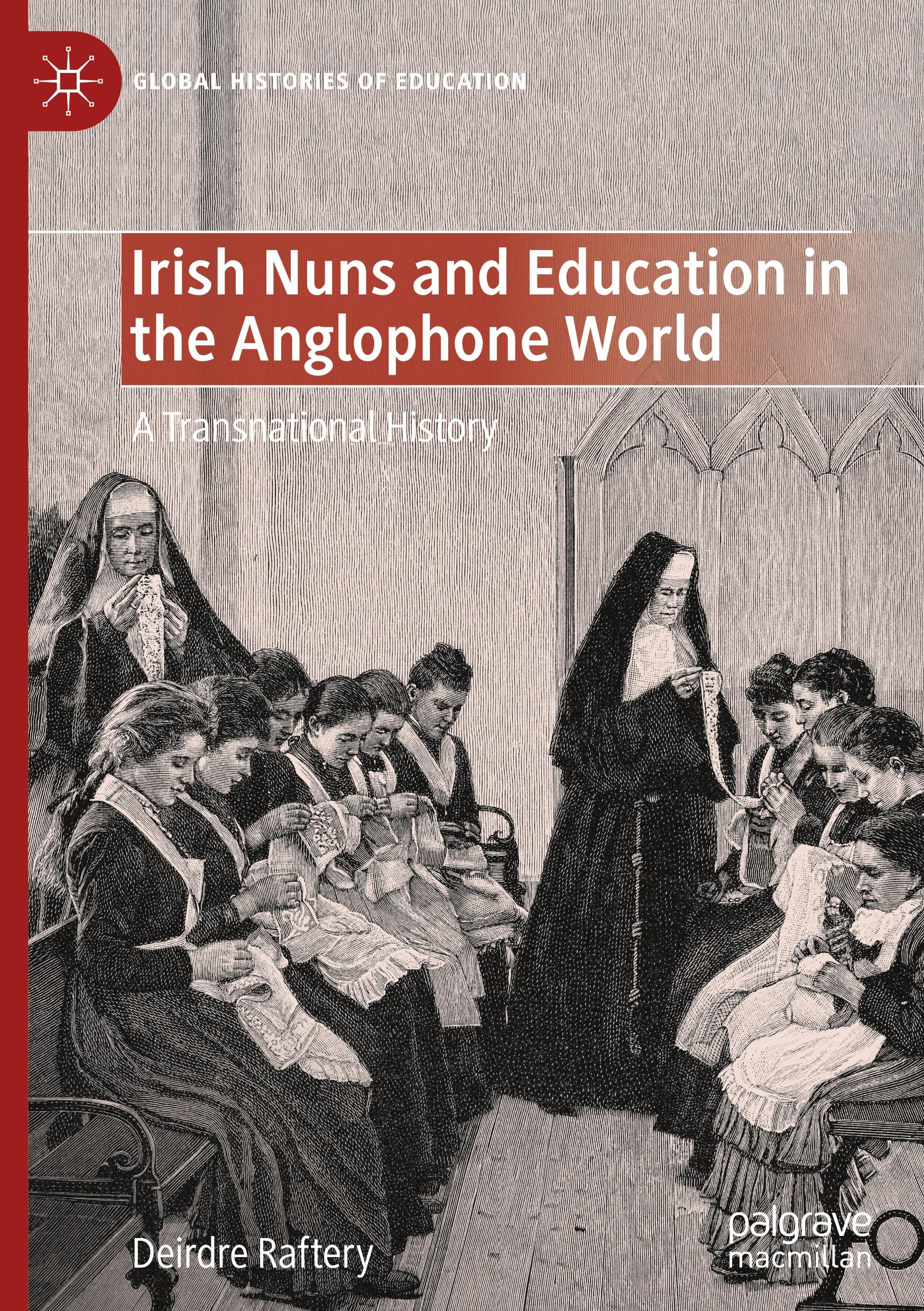 Vorderes Coverbild Irish Nuns and Education in the Anglophone World