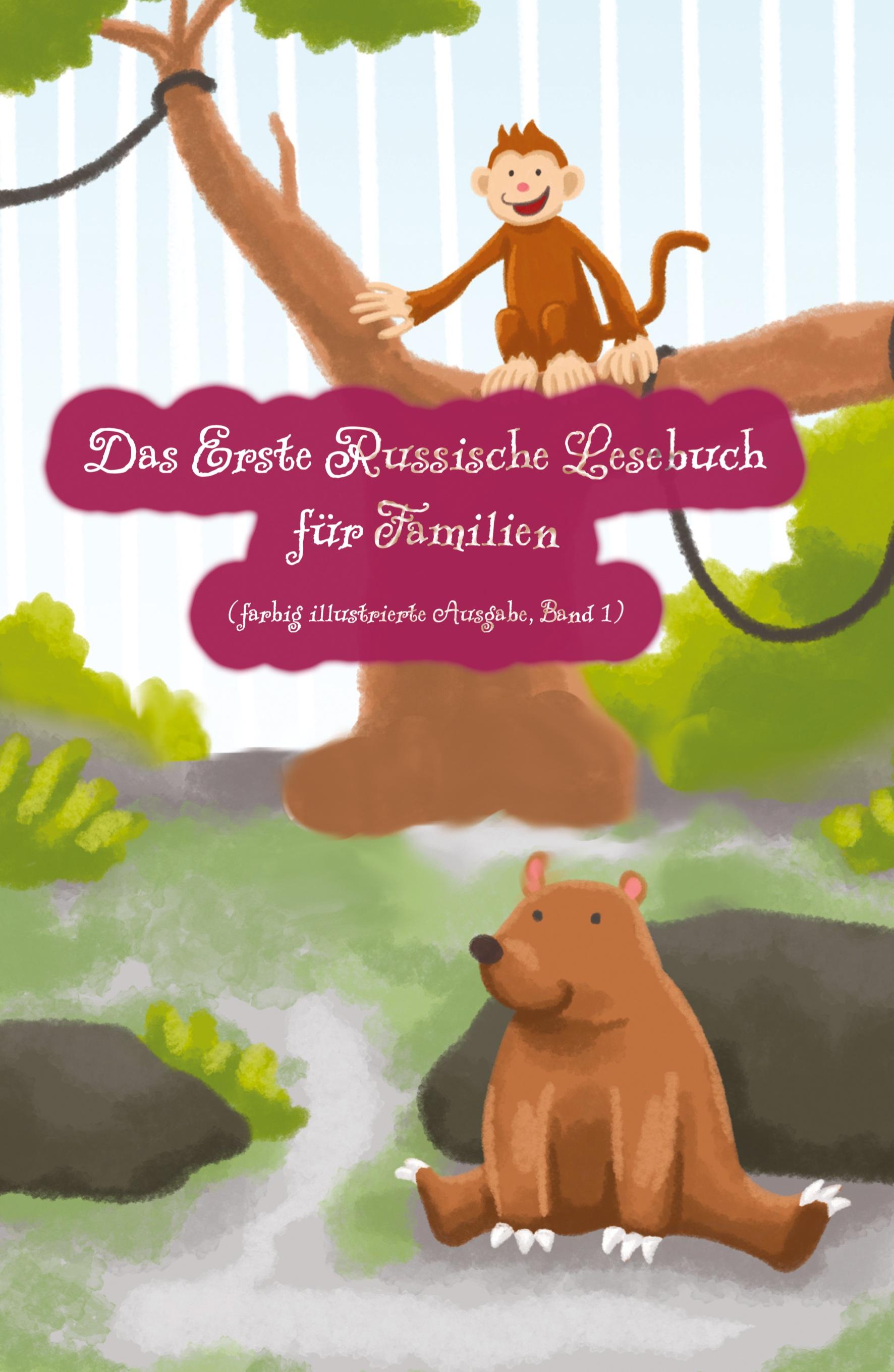 Vorderes Coverbild Das Erste Russische Lesebuch für Familien (farbig illustrierte Ausgabe, Band 1)