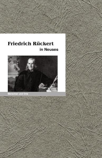 Vorderes Coverbild Friedrich Rückert in Neuses