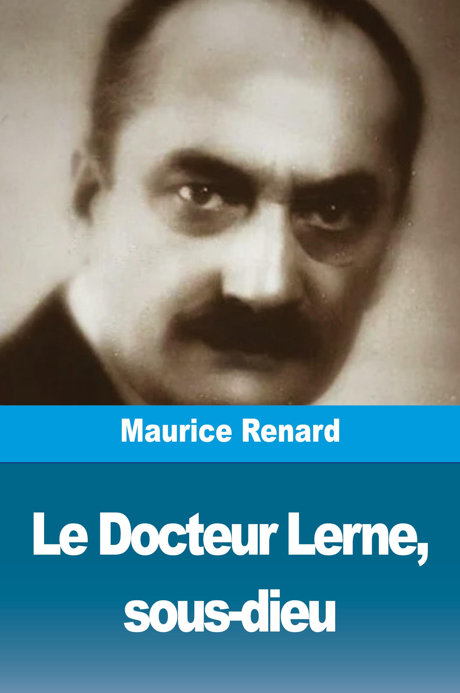 Vorderes Coverbild Le Docteur Lerne, sous-dieu