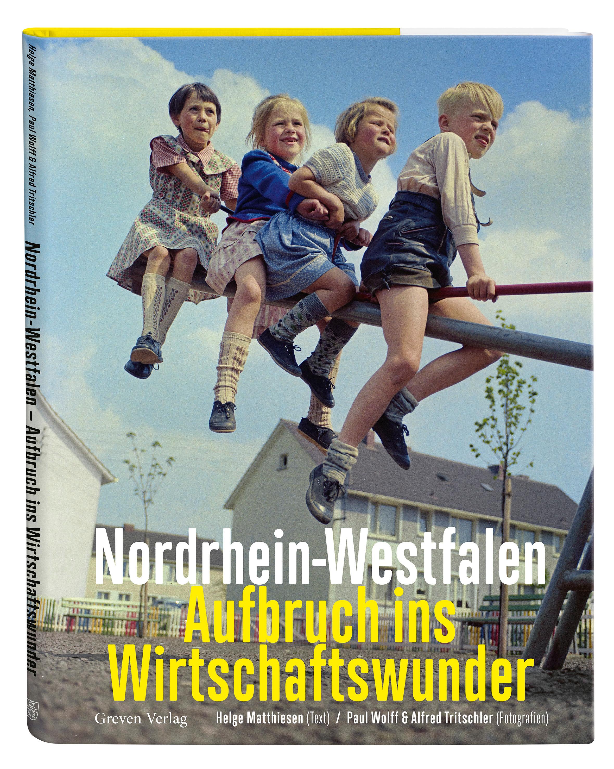 Vorderes Coverbild Nordrhein-Westfalen. Aufbruch ins Wirtschaftswunder