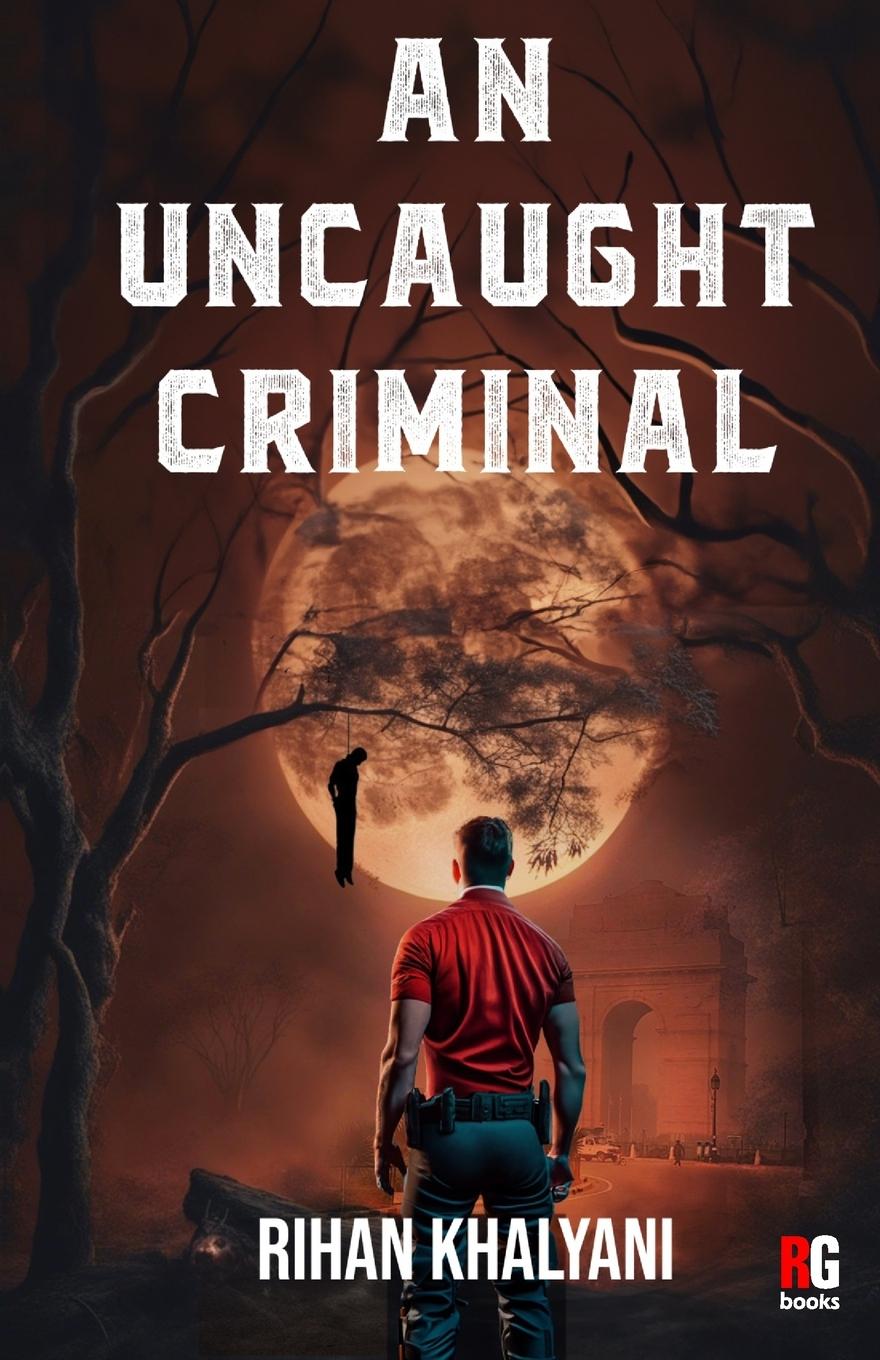 Vorderes Coverbild An Uncaught Criminal