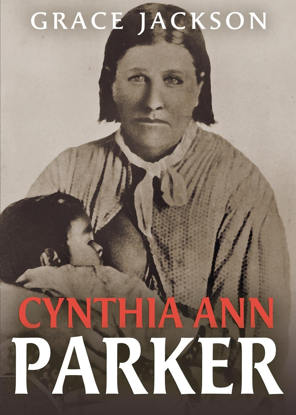 Vorderes Coverbild Cynthia Ann Parker