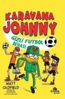 Vorderes Coverbild Karavana Johnny - Gizli Futbol Dehasi