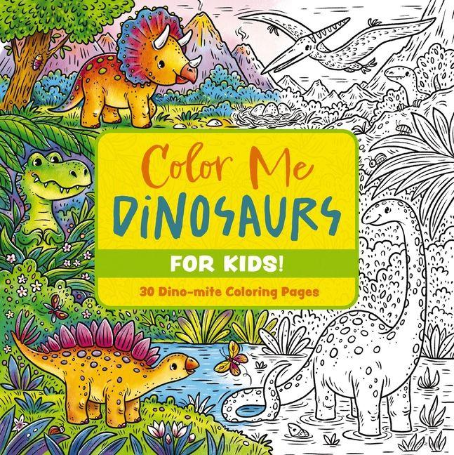 Vorderes Coverbild Color Me Dinosaurs (Kids' Edition)