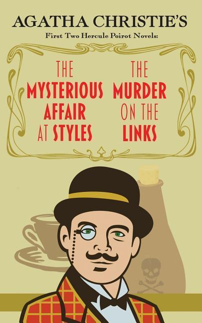 Vorderes Coverbild The Mysterious Affair at Styles and The Murder on the Links