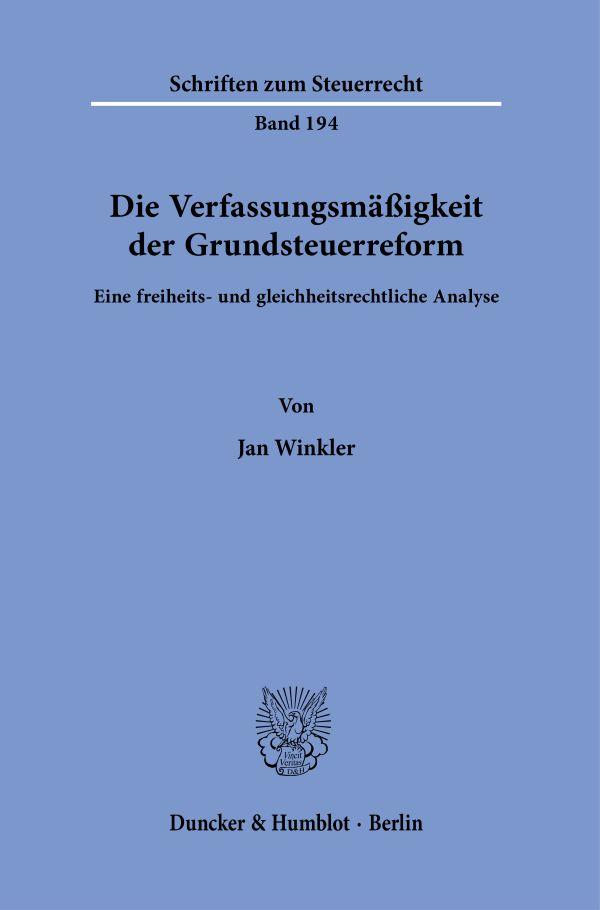 Vorderes Coverbild Die Verfassungsmäßigkeit der Grundsteuerreform.