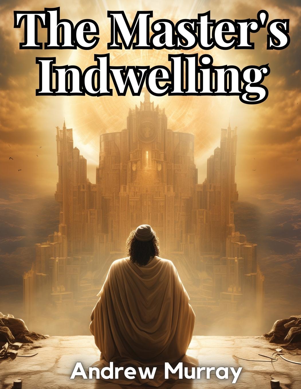 Vorderes Coverbild The Master's Indwelling