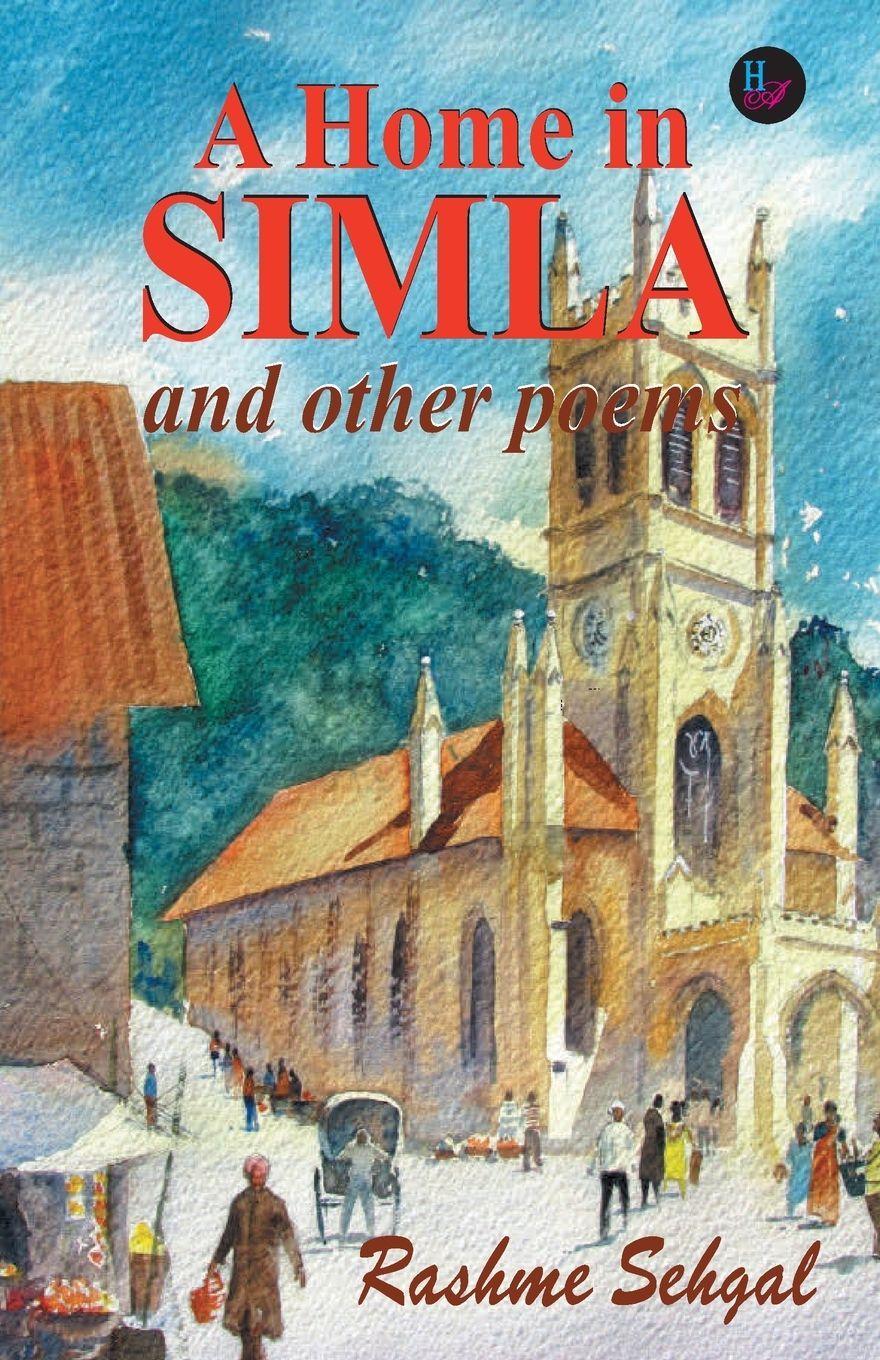 Vorderes Coverbild A Home in Simla and other poems