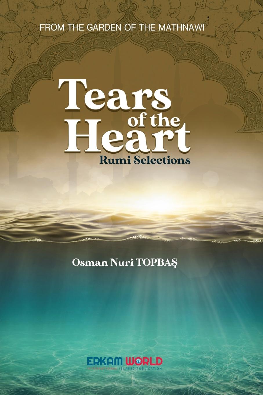 Vorderes Coverbild Tears of the Heart - Rumi Selections