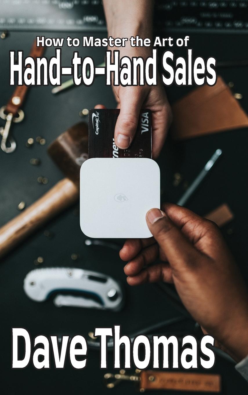 Vorderes Coverbild How to Master the Art of Hand-to-Hand Sales