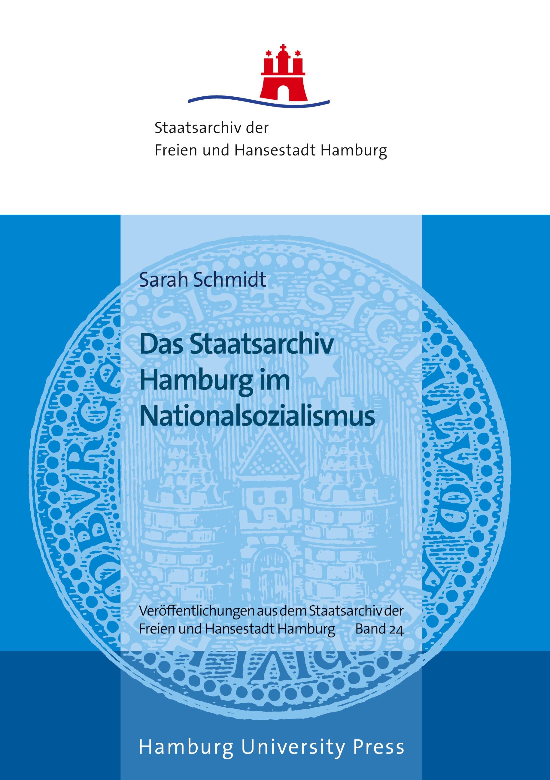 Vorderes Coverbild Das Staatsarchiv Hamburg im Nationalsozialismus