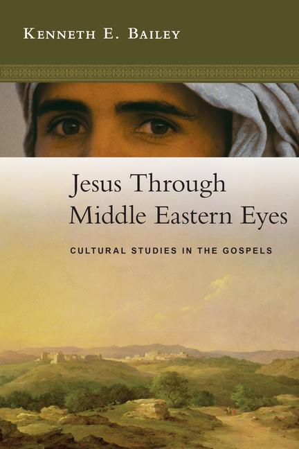 Vorderes Coverbild Jesus Through Middle Eastern Eyes