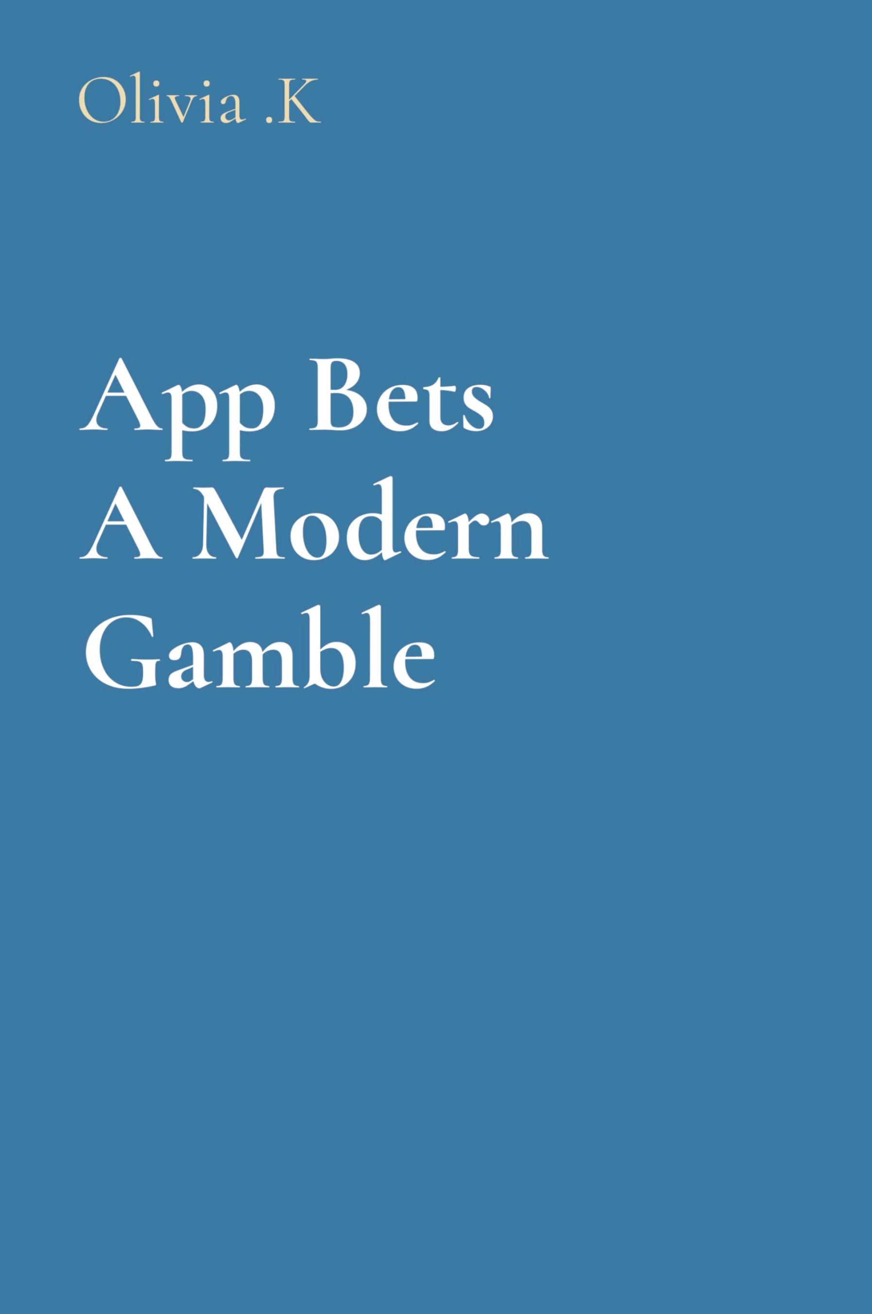 Vorderes Coverbild App Bets  A Modern Gamble