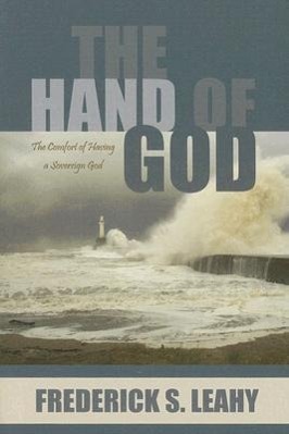 Vorderes Coverbild The Hand of God: The Comfort of Having a Sovereign God