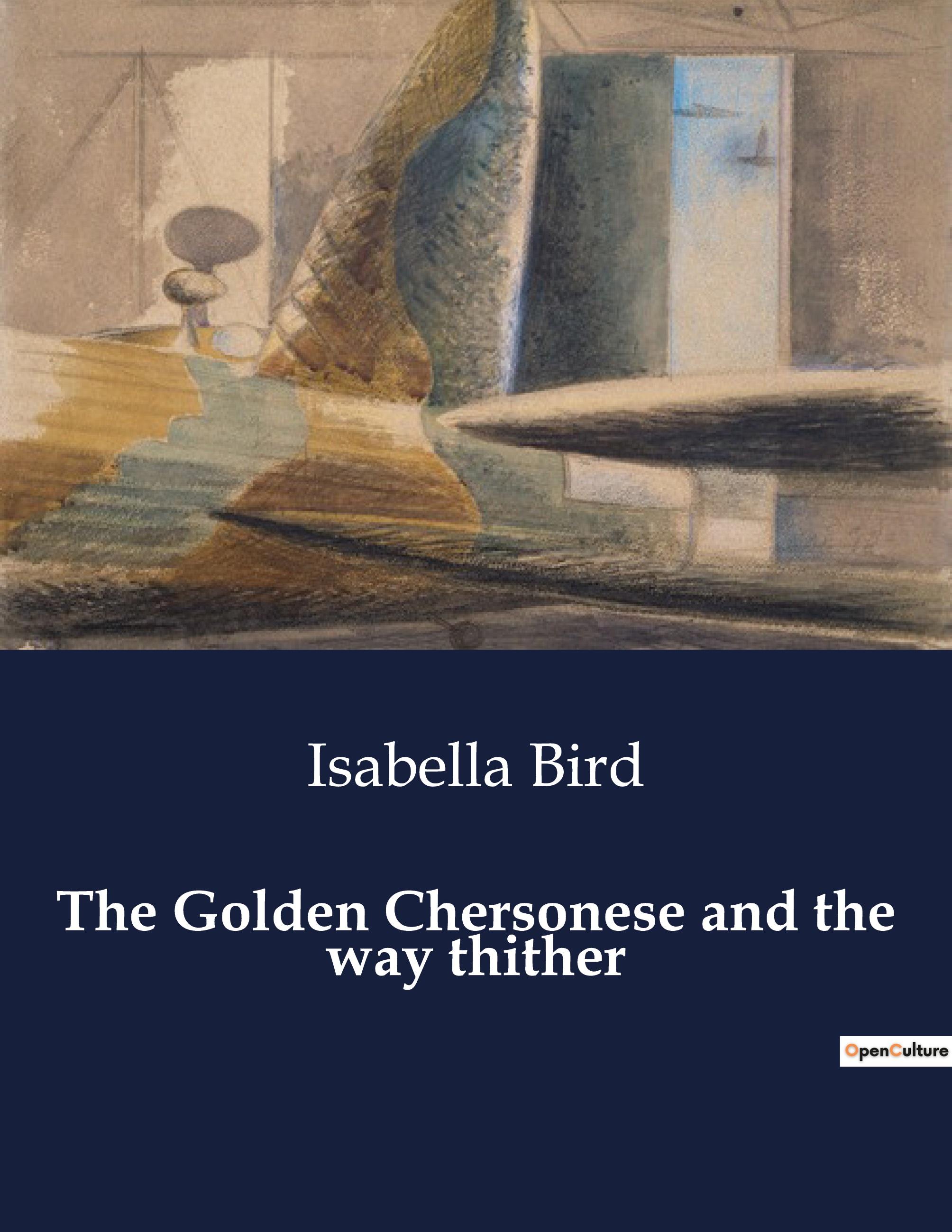 Vorderes Coverbild The Golden Chersonese and the way thither