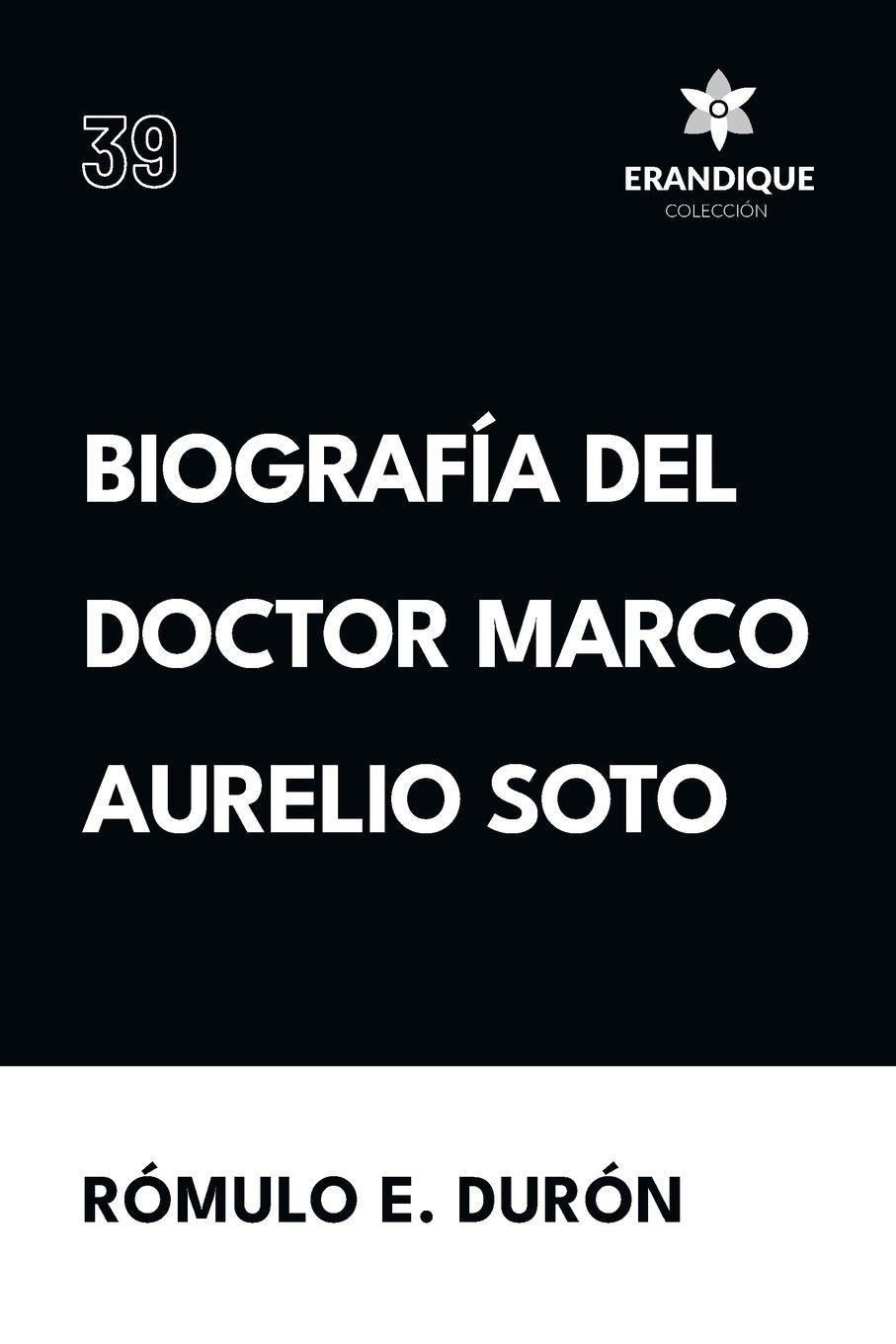Vorderes Coverbild Biografía del Doctor Marco Aurelio Soto