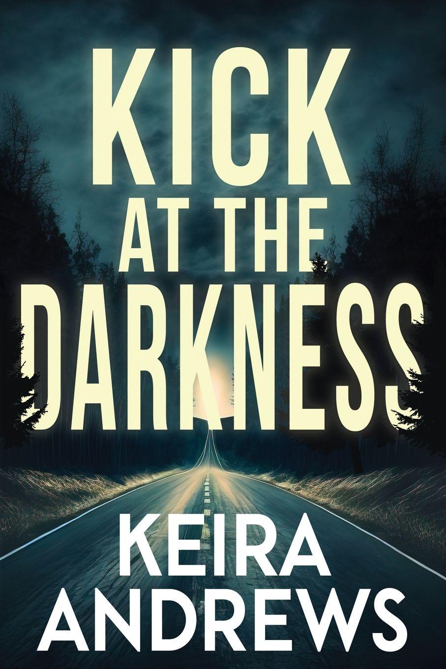 Vorderes Coverbild Kick at the Darkness