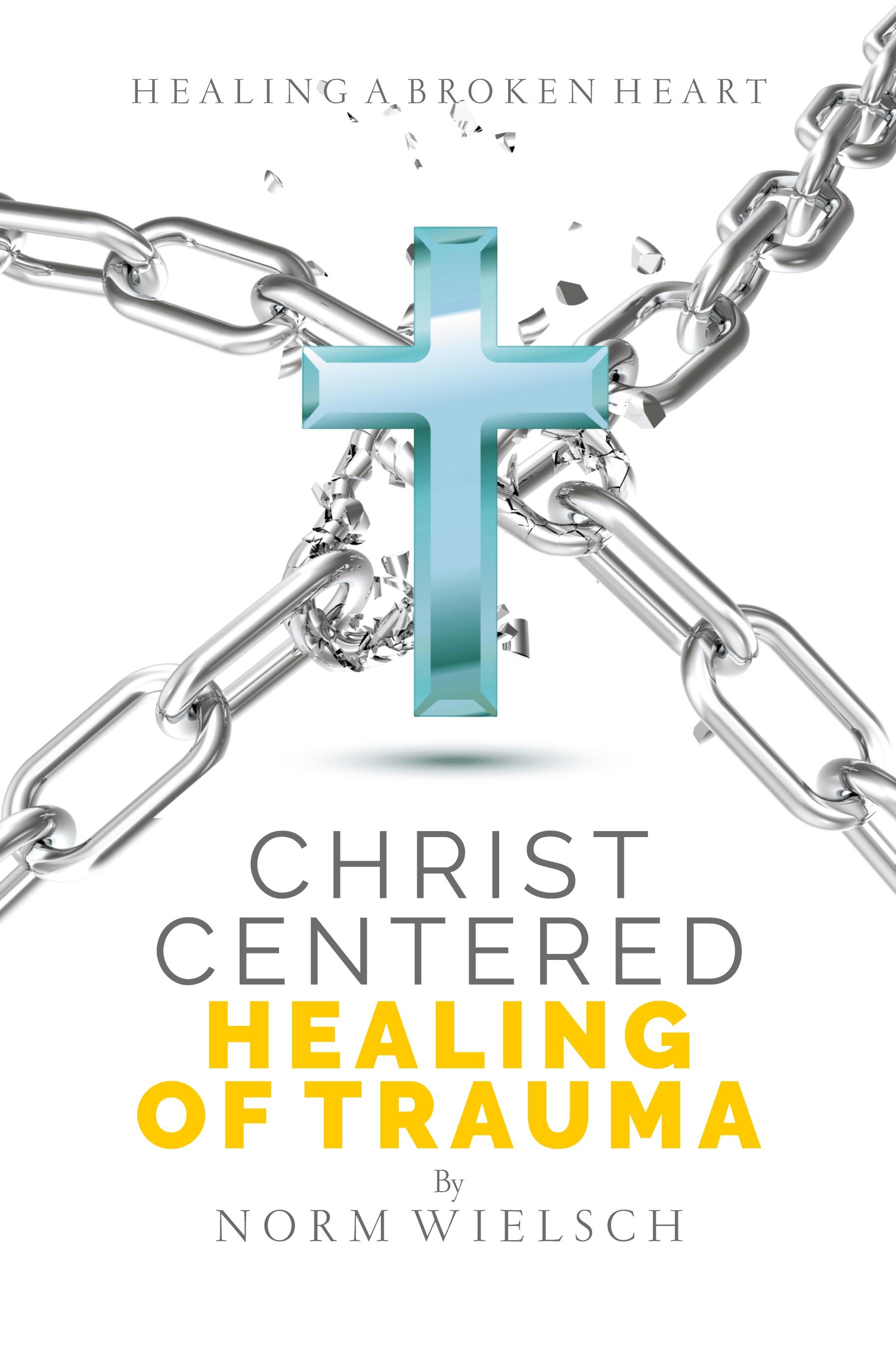 Vorderes Coverbild Christ Centered Healing of Trauma