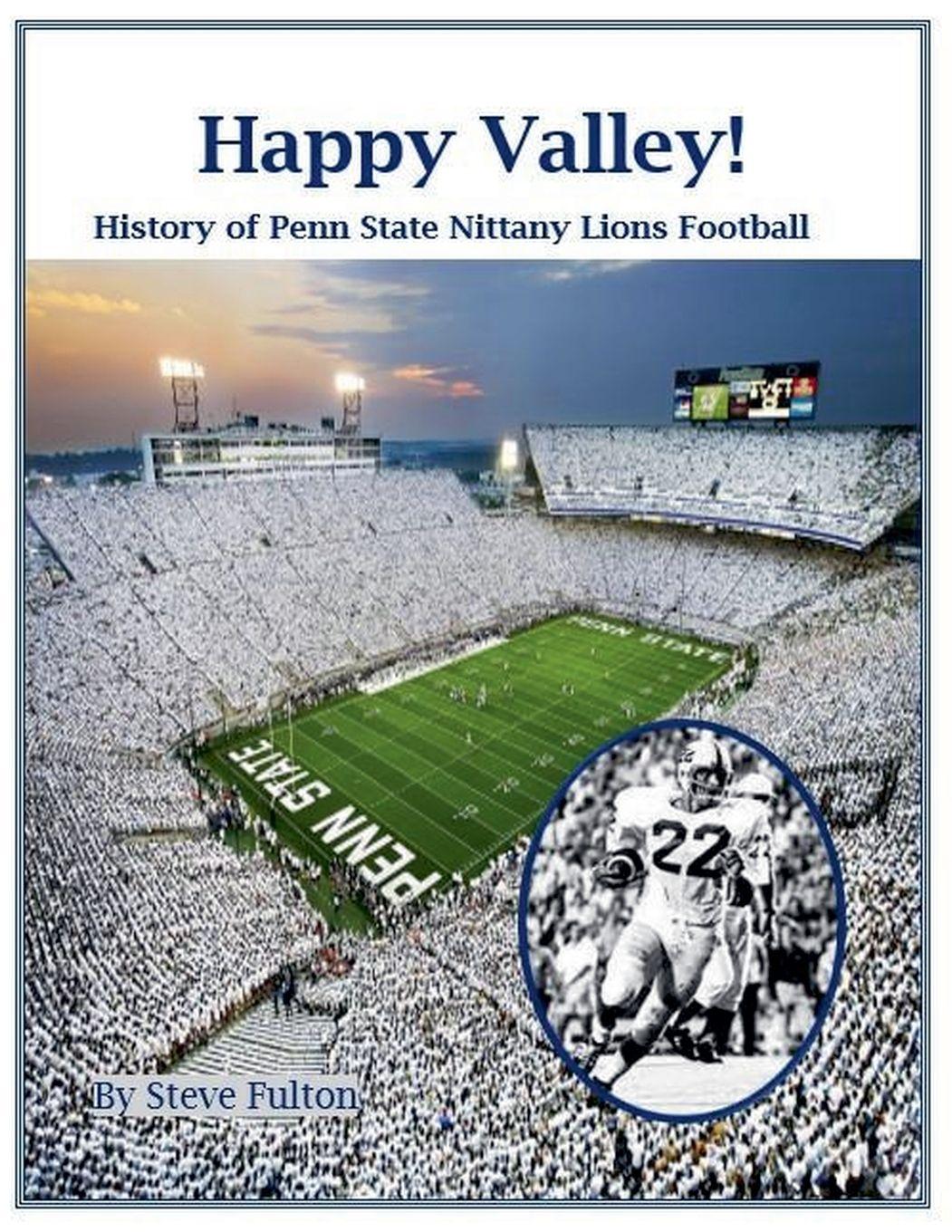 Vorderes Coverbild Happy Valley! History of Penn State Nittany Lions Football