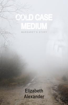 Vorderes Coverbild Cold Case Medium: Margaret's Story