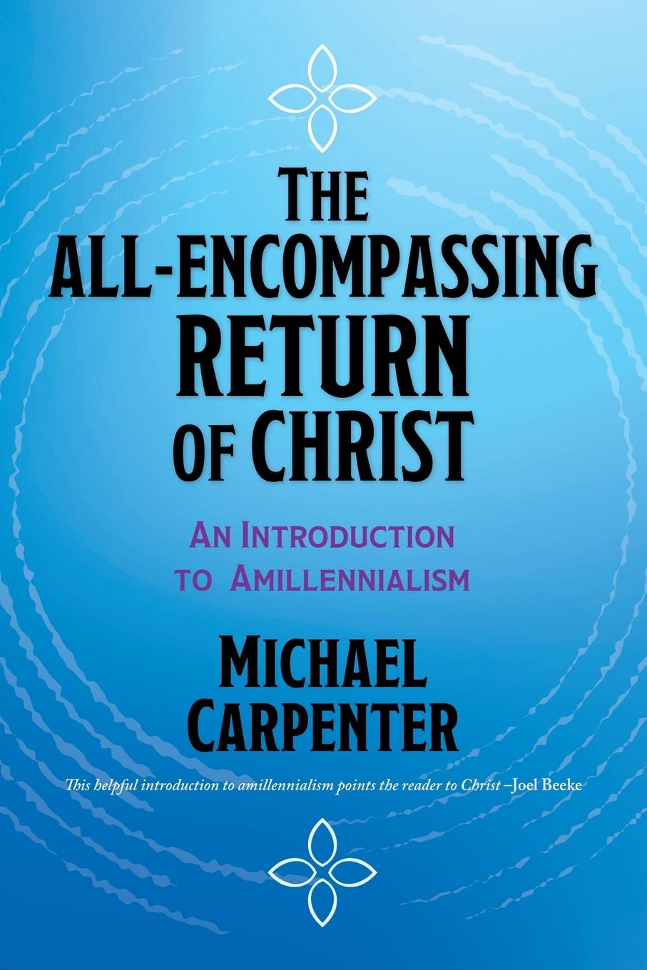 Vorderes Coverbild The All-Encompassing Return of Christ